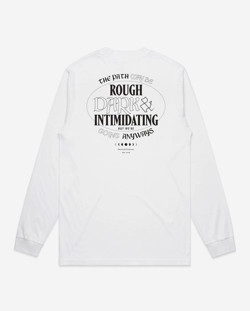 back of Rough, Dark, & Intimidating Long Sleeve- White